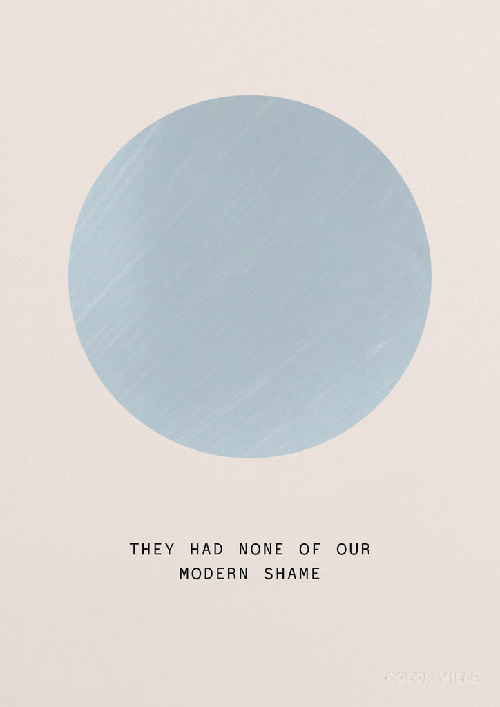 they had none of our modern shame