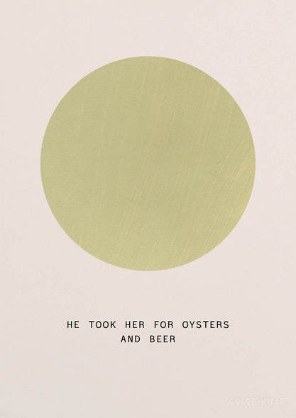 He took her for oysters and beer